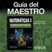 MATEMATICAS 3: CUADERNO DE TRABAJO. GUIA DEL MAESTRO EN CD