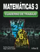 MATEMATICAS 3: CUADERNO DE TRABAJO