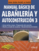 MANUAL BASICO DE ALBAÑILERIA Y AUTOCONSTRUCCION 3