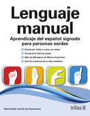 LENGUAJE MANUAL: APRENDIZAJE DEL ESPAÑOL SIGNADO