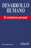 DESARROLLO HUMANO: EL CRECIMIENTO PERSONAL