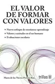 EL VALOR DE FORMAR CON VALORES