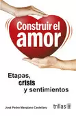 CONSTRUIR EL AMOR