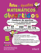 RETOS Y DESAFIOS MATEMATICOS DIVERTIDOS 5. PRIMARIA. CUADERNO DE EJERCICIOS