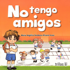 NO TENGO AMIGOS