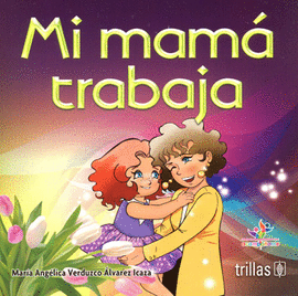 MI MAMA TRABAJA
