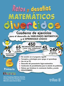 RETOS Y DESAFIOS MATEMATICOS DIVERTIDOS 6. PRIMARIA. CUADERNO DE EJERCICIOS