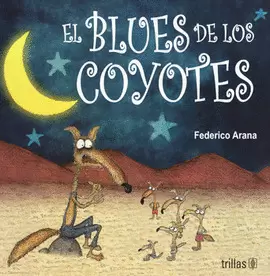 EL BLUES DE LOS COYOTES