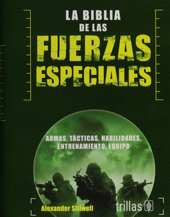 LA BIBLIA DE LAS FUERZAS ESPECIALES