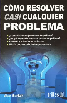 CÓMO RESOLVER CASI CUALQUIER PROBLEMA