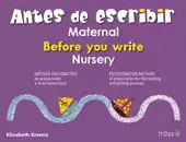 ANTES DE ESCRIBIR, BEFORE YOU WRITE MATERNAL