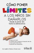 COMO PONER LIMITES A LOS NIÑOS SIN DAÑARLOS