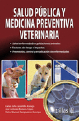 SALUD PUBLICA Y MEDICINA PREVENTIVA VETERINARIA