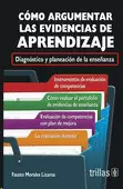 COMO ARGUMENTAR LAS EVIDENCIAS DE APRENDIZAJE DIAGNOSTICO Y PLANEACION DE LA ENSEÑANZA