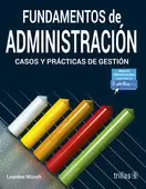 FUNDAMENTOS DE ADMINISTRACION. CASOS Y PRACTICAS DE GESTION