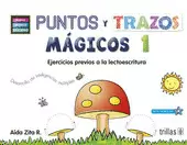 PUNTOS Y TRAZOS MAGICOS 1 EJERCICIOS PREVIOS A LA LECTOESCRITURA