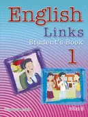 ENGLISH LINKS 1: STUDENT'S BOOK