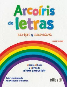 ARCOIRIS DE LETRAS CON LETRA SCRIPT Y CURSIVA