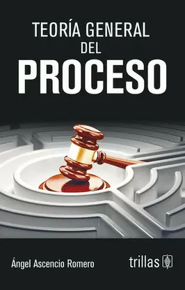 TEORIA GENERAL DEL PROCESO