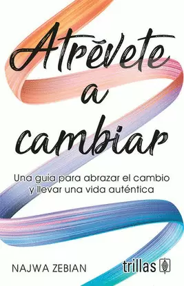 ATREVETE A CAMBIAR