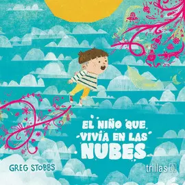 EL NIÑO QUE VIVIA EN LAS NUBES