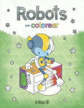 ROBOTS PARA COLOREAR