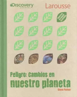 PELIGRO CAMBIOS EN NUESTRO PLANETA