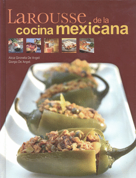 LAROUSSE DE LA COCINA MEXICANA