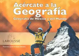 ACERCATE A LA GEOGRAFIA PRIMER GRADO DE SECUNDARIA