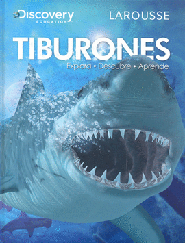 TIBURONES EXPLORA DESCUBRE APRENDE