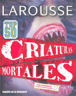 TOP 50 CRIATURAS MORTALES