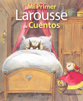 MI PRIMER LAROUSSE DE CUENTOS