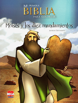 MI PRIMERA BIBLIA PARA COLOREAR MOISÉS Y LOS DIEZ MANDAMIENTOS ANTIGUO TESTAMENTO