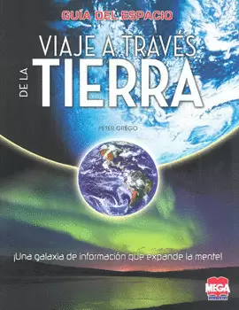 GUÍA DEL ESPACIO VIAJE A TRAVÉS DE LA TIERRA
