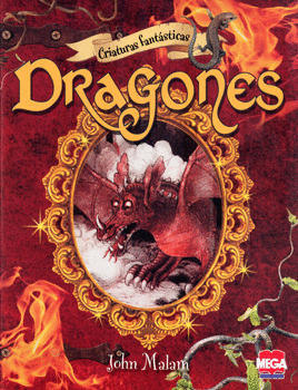 CRIATURAS FANTÁSTICAS DRAGONES