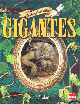 CRIATURAS FANTÁSTICAS GIGANTES