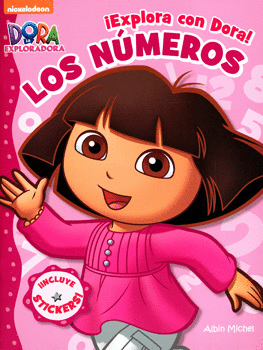 EXPLORA CON DORA LOS NÚMEROS INCLUYE STICKERS