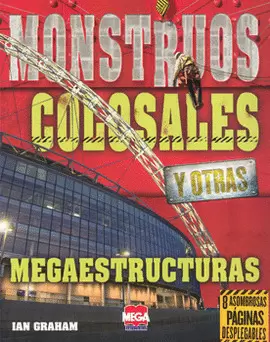 MONSTRUOS COLOSALES Y OTRAS MEGAESTRUCTURAS