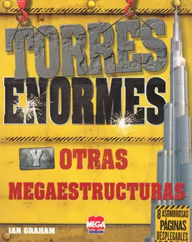 TORRES ENORMES Y OTRAS MEGAESTRUCTURAS