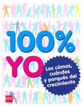 100% YO LOS COMOS CUANDOS Y PORQUES DEL CRECIMIENTO