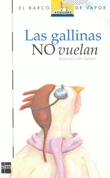 GALLINAS NO VUELAN, LAS