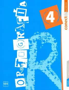 ORTOGRAFIA 4 (CONECTA PALABRAS)