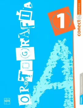 ORTOGRAFIA 1 (CONECTA PRIMARIA)
