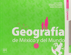 GEOGRAFIA DE MEXICO Y DEL MUNDO 1. CONECTA ENTORNOS (NOVEDAD)