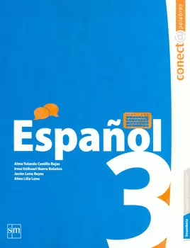 ESPAÑOL 3 SECUNDARIA. CONECTA PALABRAS