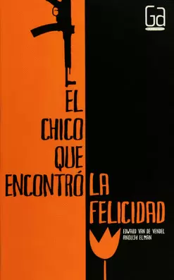 EL CHICO QUE ENCONTRÓ LA FELICIDAD