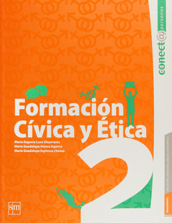 FORMACION CIVICA Y ETICA 2 PARA 3 CONECTA PERSONAS