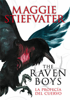 THE RAVEN BOYS 1 LA PROFECÍA DEL CUERVO