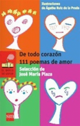 DE TODO CORAZON. 111 POEMAS DE AMOR