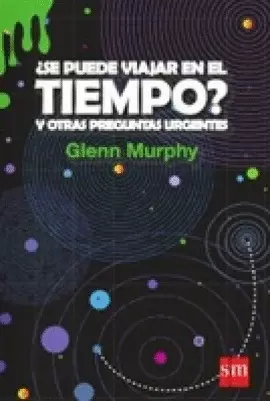 SE PUEDE VIAJAR EN EL TIEMPO